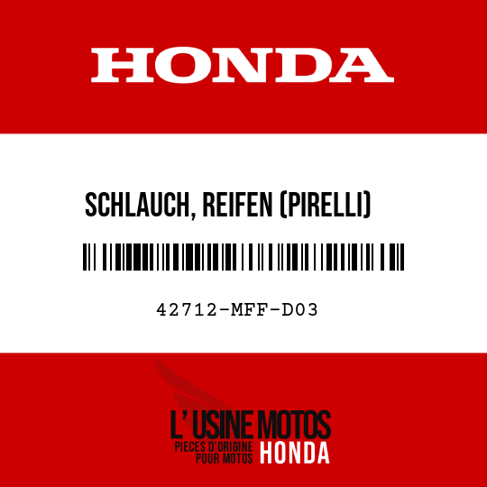 image de 42712-MFF-D03 SCHLAUCH, REIFEN (PIRELLI)