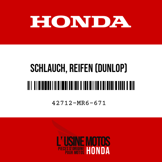 image de 42712-MR6-671 SCHLAUCH, REIFEN (DUNLOP)
