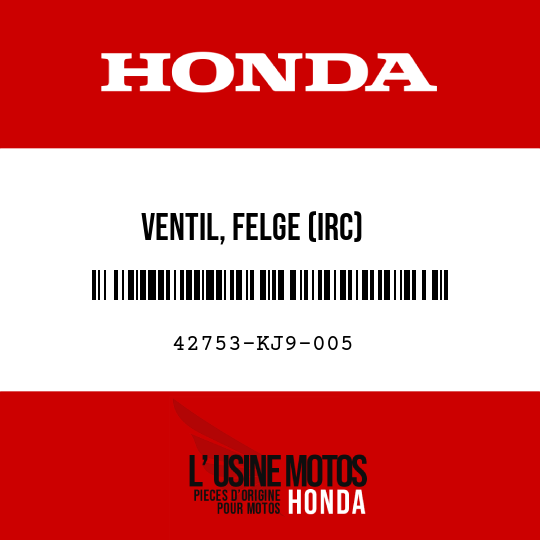image de 42753-KJ9-005 VENTIL, FELGE (IRC)