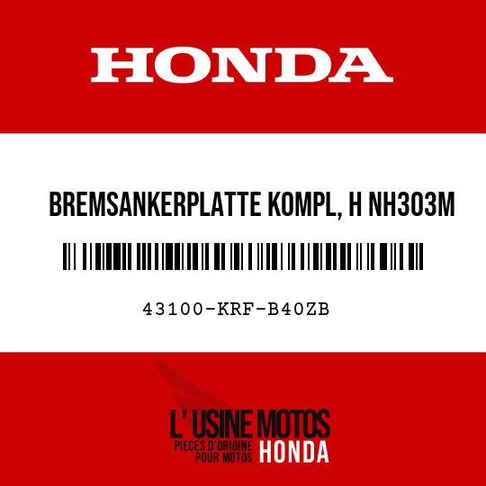image de 43100-KRF-B40ZB BREMSANKERPLATTE KOMPL, H NH303M