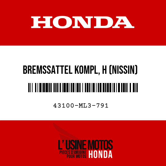 image de 43100-ML3-791 BREMSSATTEL KOMPL, H (NISSIN)