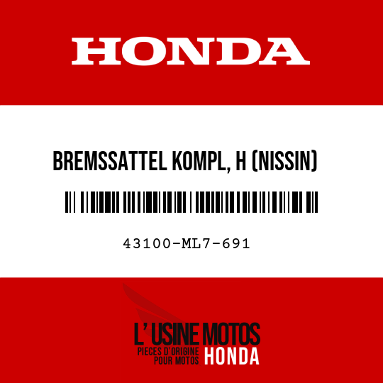 image de 43100-ML7-691 BREMSSATTEL KOMPL, H (NISSIN)