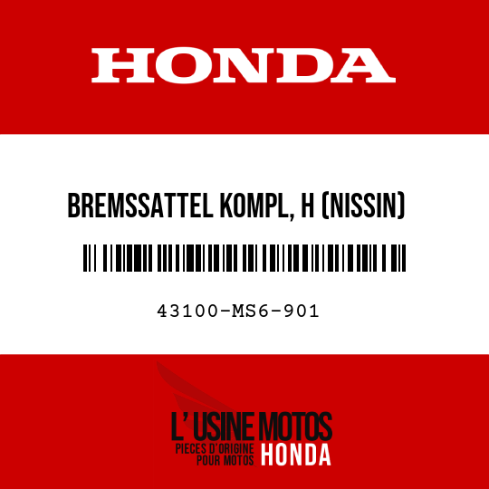 image de 43100-MS6-901 BREMSSATTEL KOMPL, H (NISSIN)