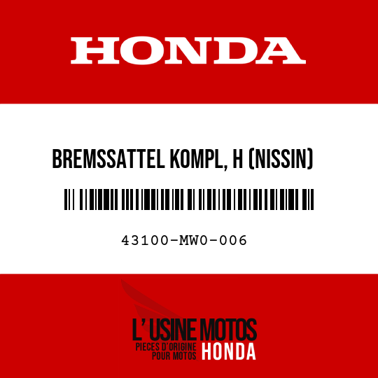 image de 43100-MW0-006 BREMSSATTEL KOMPL, H (NISSIN)