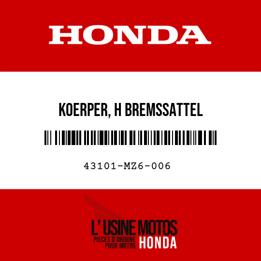 image de 43101-MZ6-006 KOERPER, H BREMSSATTEL