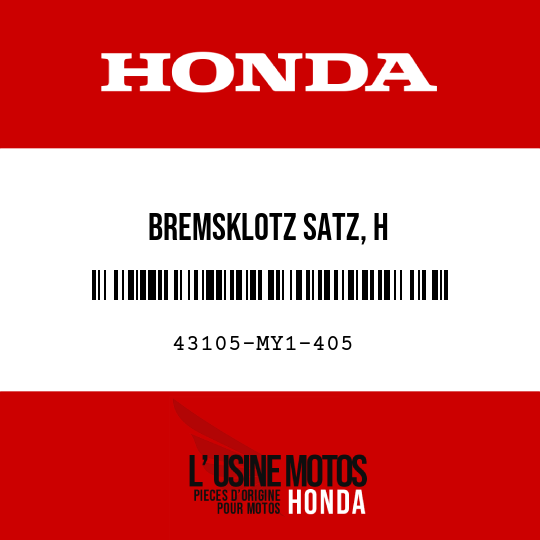 image de 43105-MY1-405 BREMSKLOTZ SATZ, H