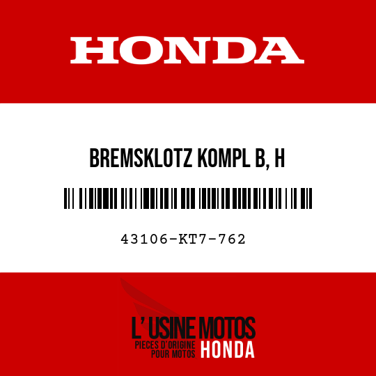 image de 43106-KT7-762 BREMSKLOTZ KOMPL B, H