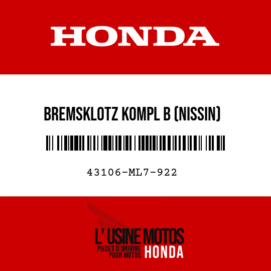 image de 43106-ML7-922 BREMSKLOTZ KOMPL B (NISSIN)