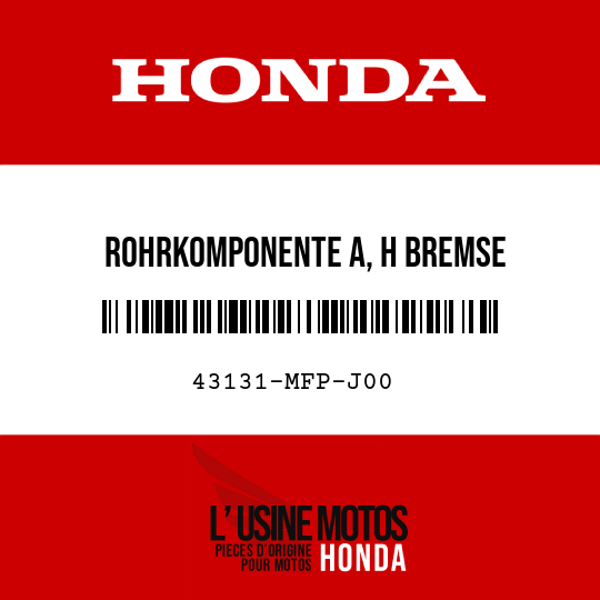 image de 43131-MFP-J00 ROHRKOMPONENTE A, H BREMSE