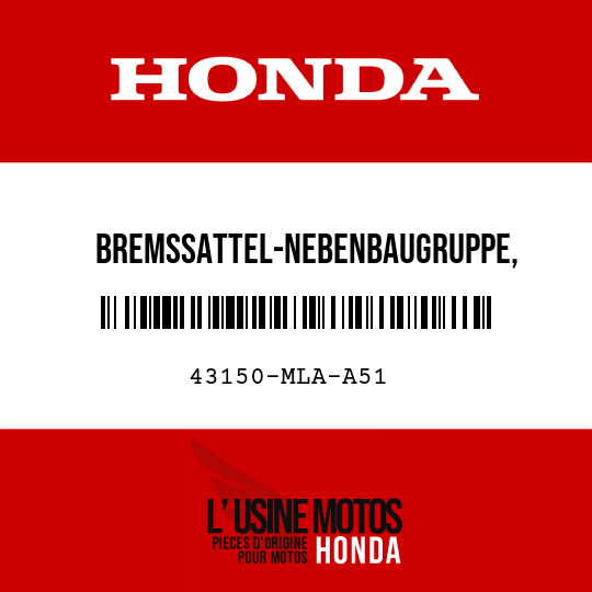 image de 43150-MLA-A51 BREMSSATTEL-NEBENBAUGRUPPE, HINTERRADBREMSE (NISSIN)