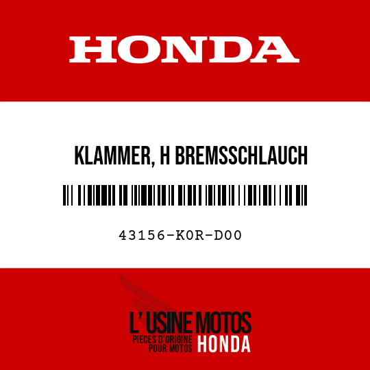 image de 43156-K0R-D00 KLAMMER, H BREMSSCHLAUCH