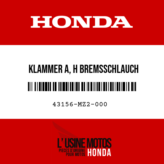 image de 43156-MZ2-000 KLAMMER A, H BREMSSCHLAUCH