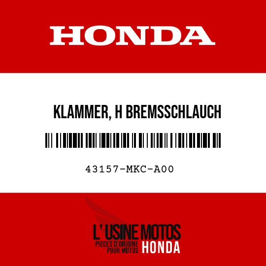 image de 43157-MKC-A00 KLAMMER, H BREMSSCHLAUCH