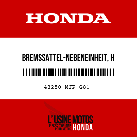 image de 43250-MJP-G81 BREMSSATTEL-NEBENEINHEIT, H (NISSIN)