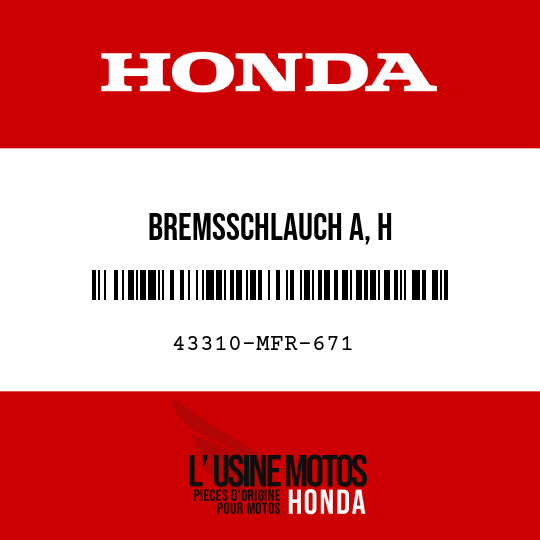 image de 43310-MFR-671 BREMSSCHLAUCH A, H
