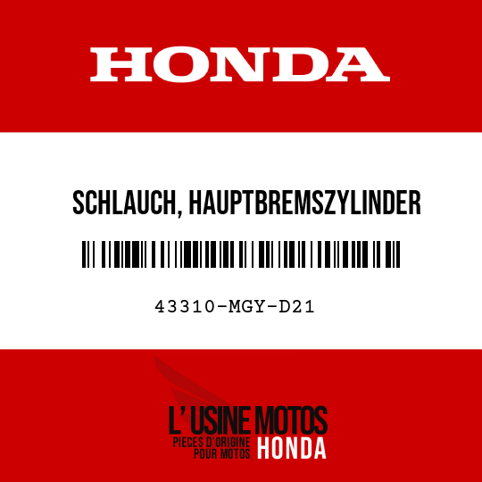 image de 43310-MGY-D21 SCHLAUCH, HAUPTBREMSZYLINDER