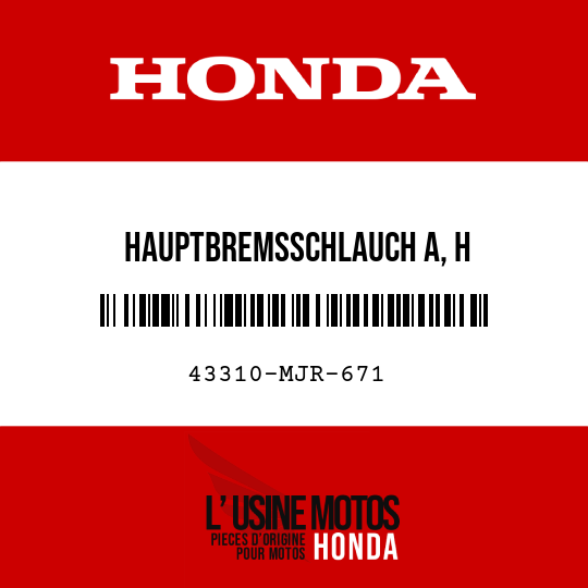 image de 43310-MJR-671 HAUPTBREMSSCHLAUCH A, H