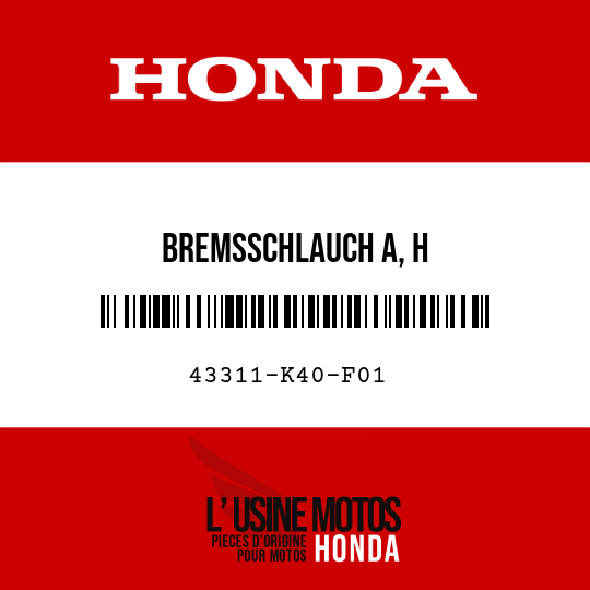 image de 43311-K40-F01 BREMSSCHLAUCH A, H