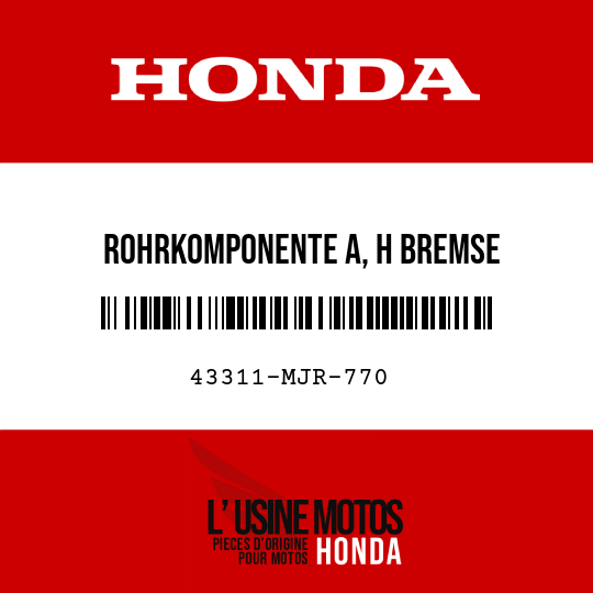 image de 43311-MJR-770 ROHRKOMPONENTE A, H BREMSE