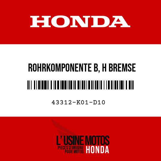 image de 43312-K01-D10 ROHRKOMPONENTE B, H BREMSE