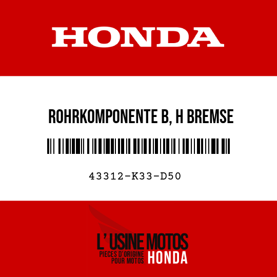 image de 43312-K33-D50 ROHRKOMPONENTE B, H BREMSE