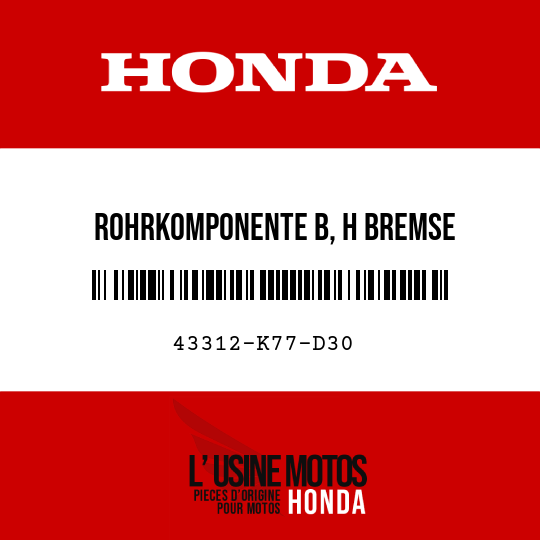 image de 43312-K77-D30 ROHRKOMPONENTE B, H BREMSE