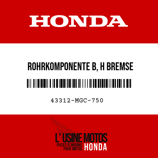 image de 43312-MGC-750 ROHRKOMPONENTE B, H BREMSE