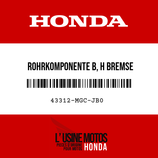 image de 43312-MGC-JB0 ROHRKOMPONENTE B, H BREMSE