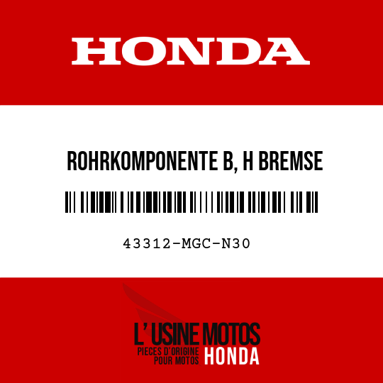 image de 43312-MGC-N30 ROHRKOMPONENTE B, H BREMSE