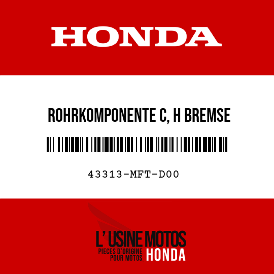 image de 43313-MFT-D00 ROHRKOMPONENTE C, H BREMSE