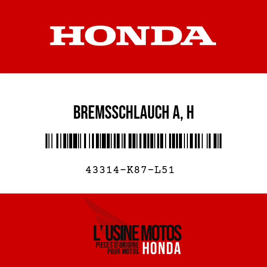image de 43314-K87-L51 BREMSSCHLAUCH A, H