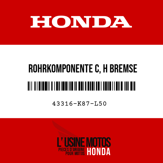 image de 43316-K87-L50 ROHRKOMPONENTE C, H BREMSE