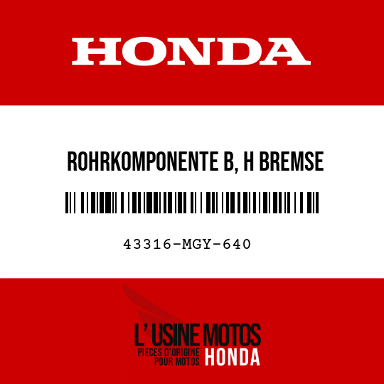 image de 43316-MGY-640 ROHRKOMPONENTE B, H BREMSE