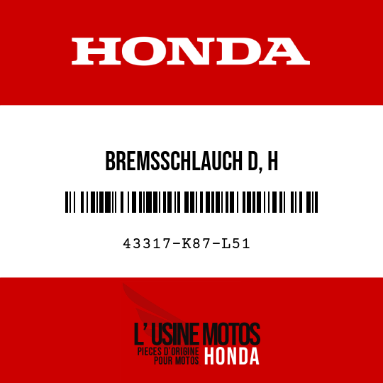 image de 43317-K87-L51 BREMSSCHLAUCH D, H