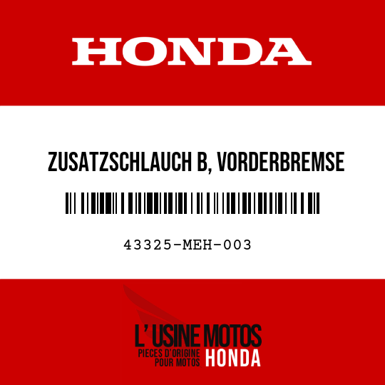 image de 43325-MEH-003 ZUSATZSCHLAUCH B, VORDERBREMSE