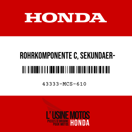 image de 43333-MCS-610 ROHRKOMPONENTE C, SEKUNDAER- BREMSE, HAUPTZYLINDER