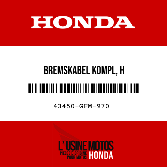 image de 43450-GFM-970 BREMSKABEL KOMPL, H