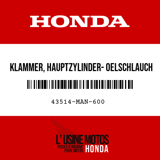 image de 43514-MAN-600 KLAMMER, HAUPTZYLINDER- OELSCHLAUCH