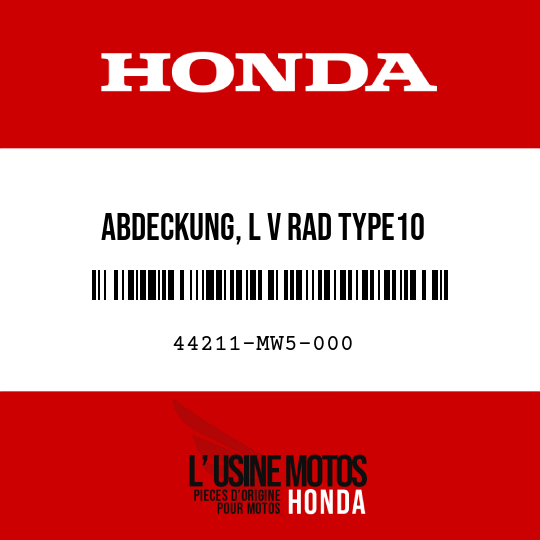 image de 44211-MW5-000 ABDECKUNG, L V RAD TYPE10 
