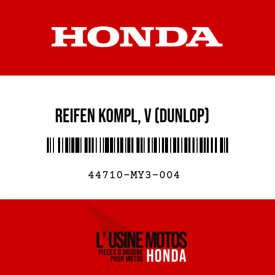image de 44710-MY3-004 REIFEN KOMPL, V (DUNLOP) (110/80-V18 D103F)
