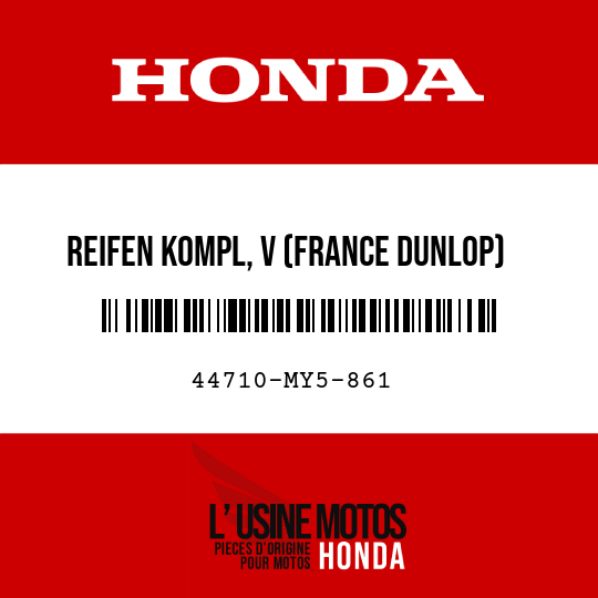 image de 44710-MY5-861 REIFEN KOMPL, V (FRANCE DUNLOP)