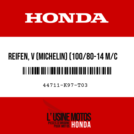 image de 44711-K97-T03 REIFEN, V (MICHELIN) (100/80-14 M/C 48P)