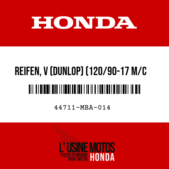 image de 44711-MBA-014 REIFEN, V (DUNLOP) (120/90-17 M/C 64S)