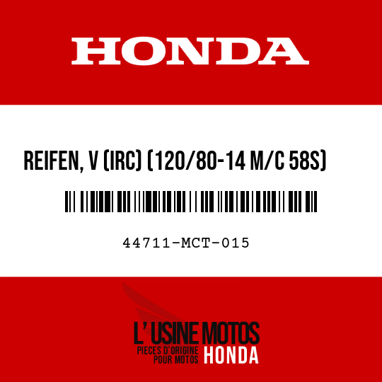image de 44711-MCT-015 REIFEN, V (IRC) (120/80-14 M/C 58S)