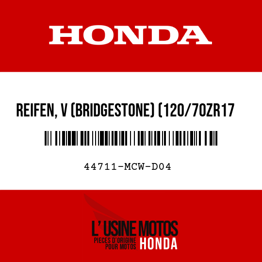 image de 44711-MCW-D04 REIFEN, V (BRIDGESTONE) (120/70ZR17 M/C)