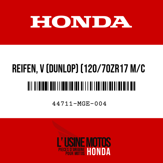 image de 44711-MGE-004 REIFEN, V (DUNLOP) (120/70ZR17 M/C 58W)