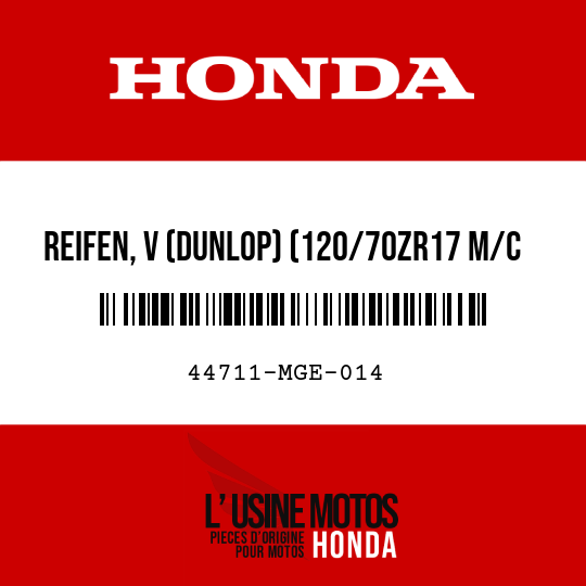 image de 44711-MGE-014 REIFEN, V (DUNLOP) (120/70ZR17 M/C 58W)