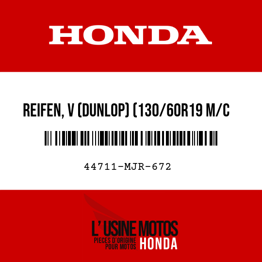 image de 44711-MJR-672 REIFEN, V (DUNLOP) (130/60R19 M/C 61H)