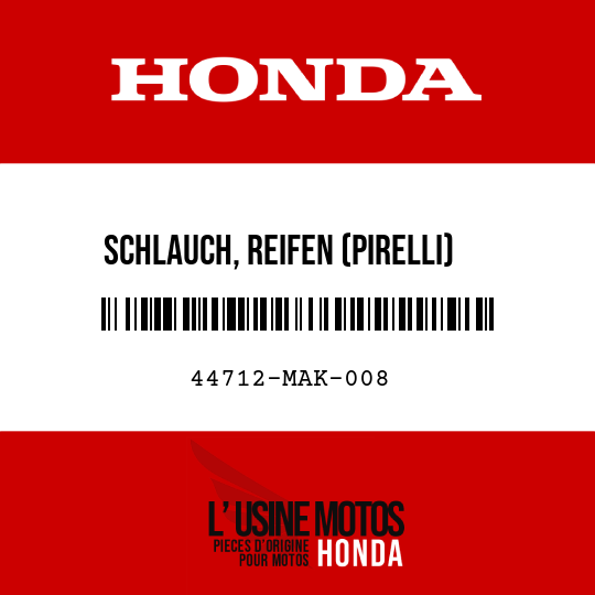 image de 44712-MAK-008 SCHLAUCH, REIFEN (PIRELLI)