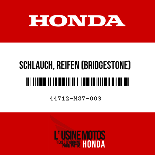 image de 44712-MG7-003 SCHLAUCH, REIFEN (BRIDGESTONE)